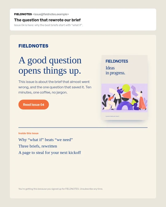 FIELDNOTES newsletter email, A good question opens things up.
