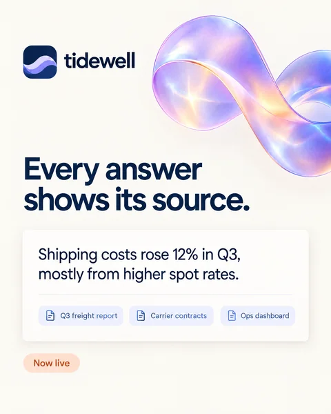 Tidewell launch post: Every answer shows its source